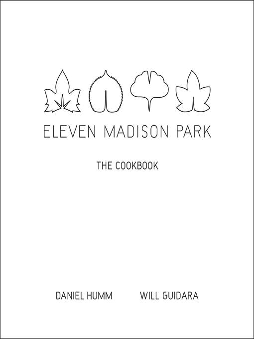 Title details for Eleven Madison Park by Will Guidara - Available